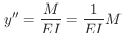 EI / M = 1 / y''